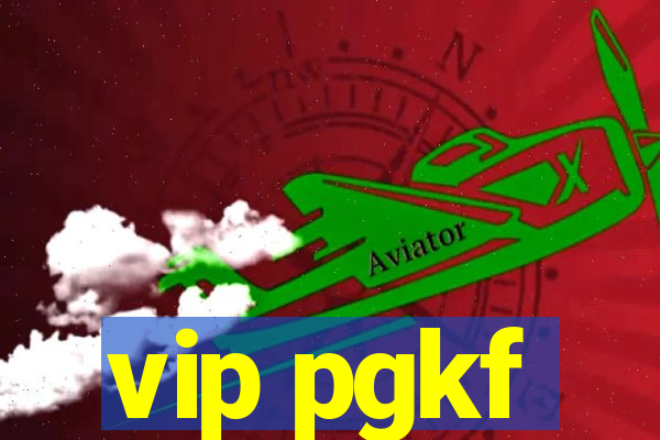 vip pgkf